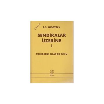 Sendikalar Üzerine 1 Muharebe Olarak Grev - A. S. Losovsky