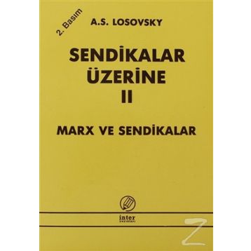 SENDIKALAR ÜZERİNE II - A. S. LOSOVSKY
