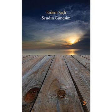SENDIN GÜNEŞIM - ERDEM SAÇLI