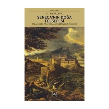 Seneca'nın Doğa Felsefesi - C. Cengiz Çevik
