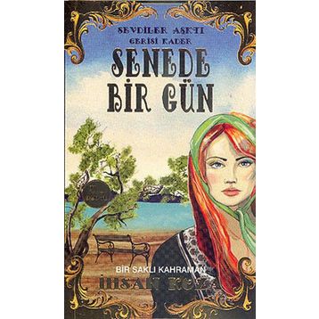 Senede Bir Gün - İhsan Koza