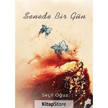 Senede Bir Gün - Seçil Oğuz