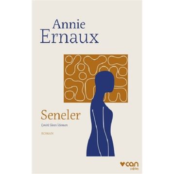 Seneler - Annie Ernaux