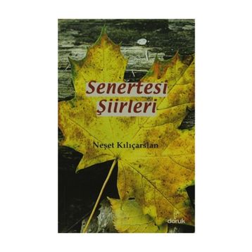 SENERTESI ŞIIRLERI - NEŞET KILIÇARSLAN
