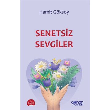 Senetsiz Sevgiler - Hamit Göksoy