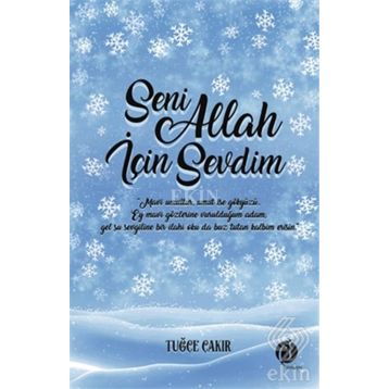 Seni Allah İçin Sevdim - Tuğçe Çakır