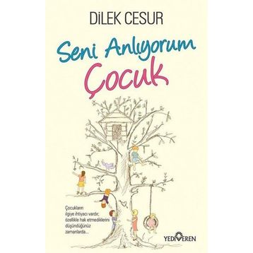 Seni Anlıyorum Çocuk - Dilek Cesur