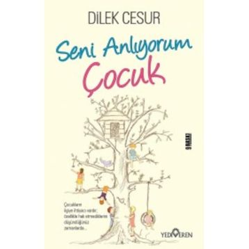 Seni Anlıyorum Çocuk - Dilek Cesur