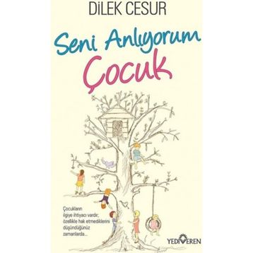 Seni Anlıyorum Çocuk - Dilek Cesur