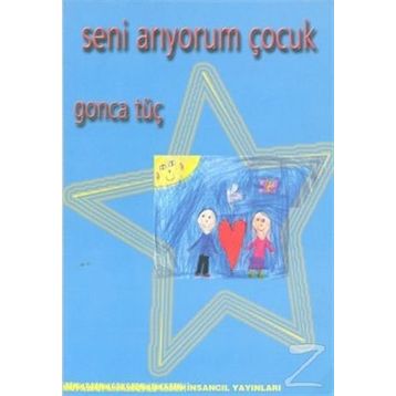 SENI ARIYORUM ÇOCUK - GONCA TÜÇ