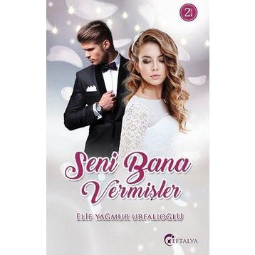 Seni Bana Vermişler - Elif Yağmur Urfalıoğlu