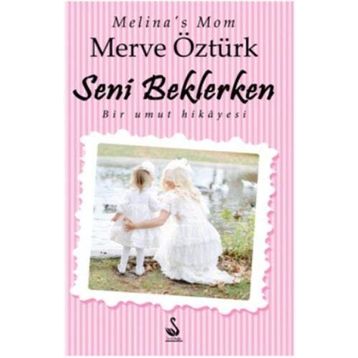 Seni Beklerken - Merve Öztürk