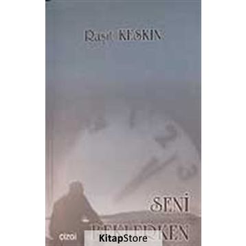 Seni Beklerken - Raşit Keskin