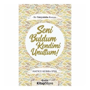 Seni Buldum Kendimi Unuttum - Hatice Kübra İpek
