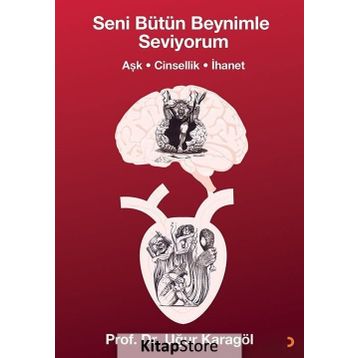 Seni Bütün Beynimle Seviyorum - Uğur Karagöl