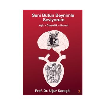 Seni Bütün Beynimle Seviyorum - Uğur Karagöl