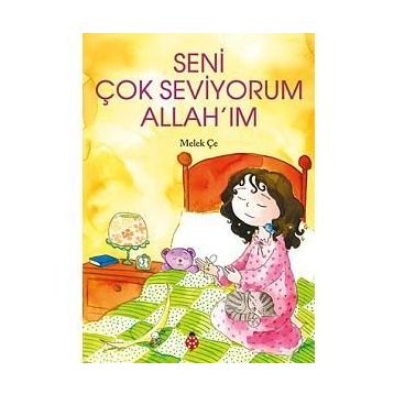 Seni Çok Seviyorum Allah'ım - Melek Çe