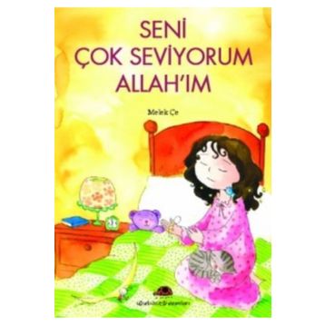 Seni Çok Seviyorum Allah'ım - Melek Çe