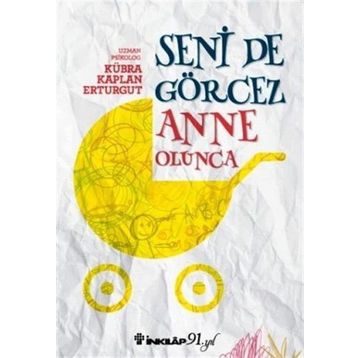 Seni De Görcez Anne Olunca - Kübra Kaplan Erturgut