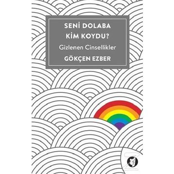 Seni Dolaba Kim Koydu? - Gökçen Ezber