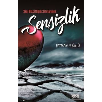 Seni Hissettiğim Satırlarımda Sensizlik - Fatmanur Ünlü