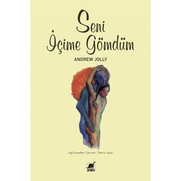 SENI İÇİME GÖMDÜM - ANDREW JOLLY
