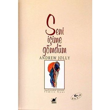 SENI İÇİME GÖMDÜM - ANDREW JOLLY