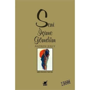 SENI İÇİME GÖMDÜM - ANDREW JOLLY