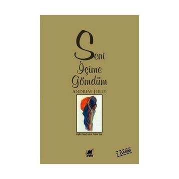 SENI İÇİME GÖMDÜM - ANDREW JOLLY