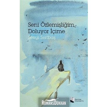 Seni Özlemişliğim Doluyor İçime - Sevgi Sertbaş