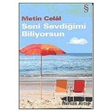 Seni Sevdiğimi Biliyorsun - Metin Celal