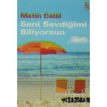SENI SEVDİĞİMİ BILIYORSUN - METIN CELÂL