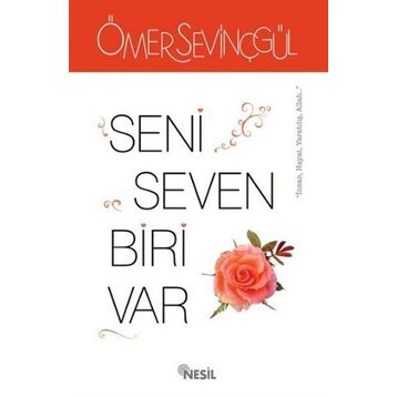 Seni Seven Biri Var - Ömer Sevinçgül
