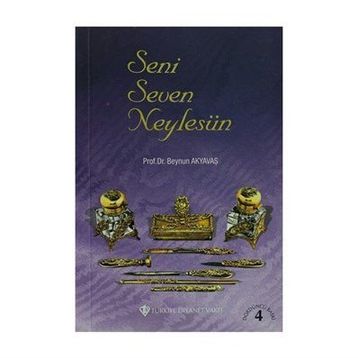 Seni Seven Neylesin - Prof. Dr. Beynun Akyavaş