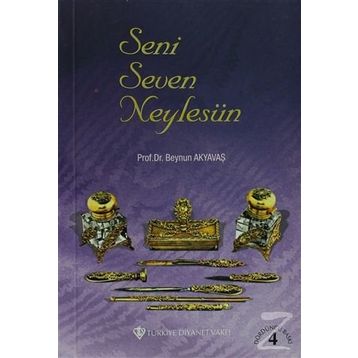 Seni Seven Neylesin - Prof. Dr. Beynun Akyavaş