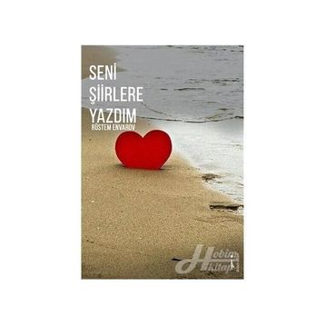 Seni Şiirlere Yazdım - Rüstem Envarov