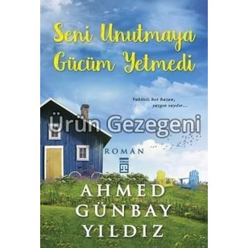 SENI UNUTMAYA GÜCÜM YETMEDI - AHMED GÜNBAY YILDIZ