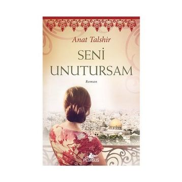 Seni Unutursam - Anat Talshir
