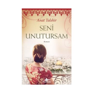 Seni Unutursam - Anat Talshir