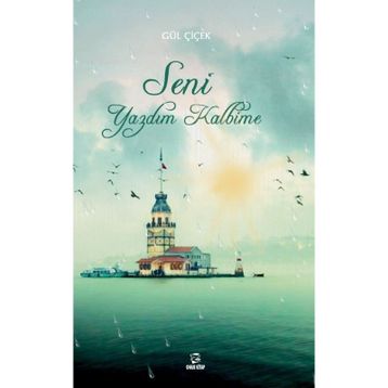 Seni Yazdım Kalbime - Gül Çiçek
