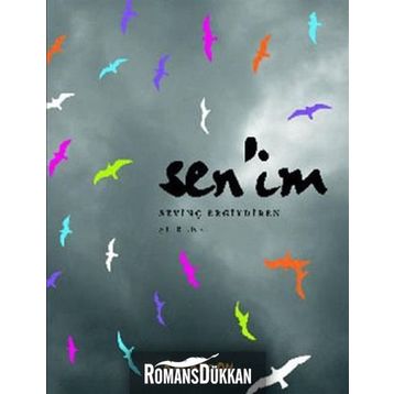 SENIM - SEVİNÇ ERGIYDIREN