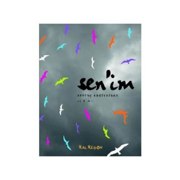 SENIM - SEVİNÇ ERGIYDIREN