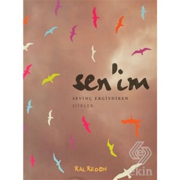 SENIM - SEVİNÇ ERGIYDIREN