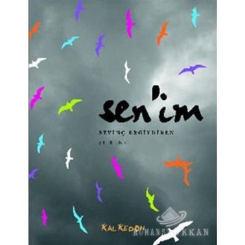 SENIM - SEVİNÇ ERGIYDIREN