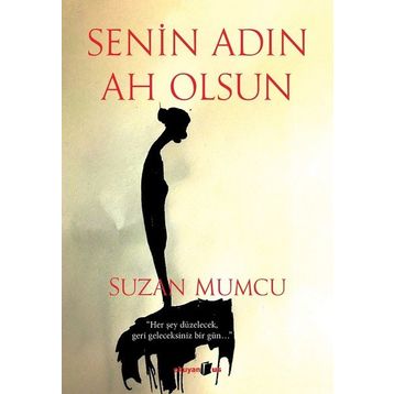 Senin Adın Ah Olsun / Suzan Mumcu