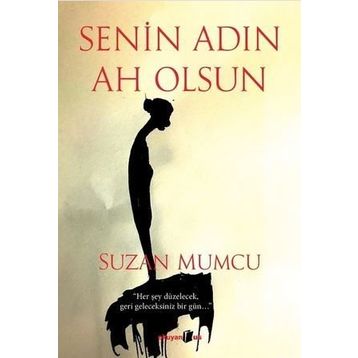 Senin Adın Ah Olsun / Suzan Mumcu