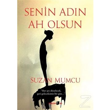 Senin Adın Ah Olsun / Suzan Mumcu