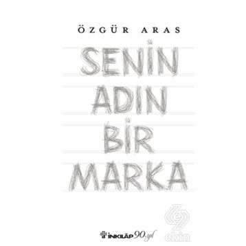Senin Adın Bir Marka - r ozgur aras