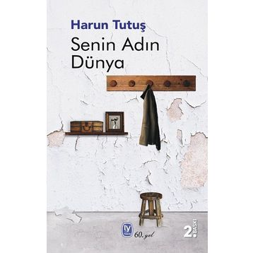 Senin Adın Dünya - Harun Tutuş