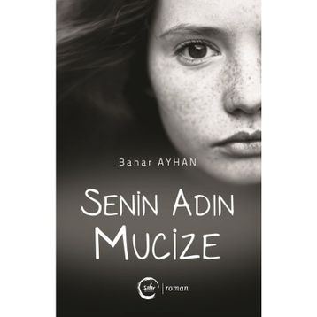 Senin Adın Mucize - Bahar Ayhan
